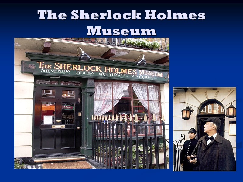 The Sherlock Holmes Museum